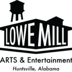 Lowe Mill ARTS & Entertainment - Huntsville arts campus