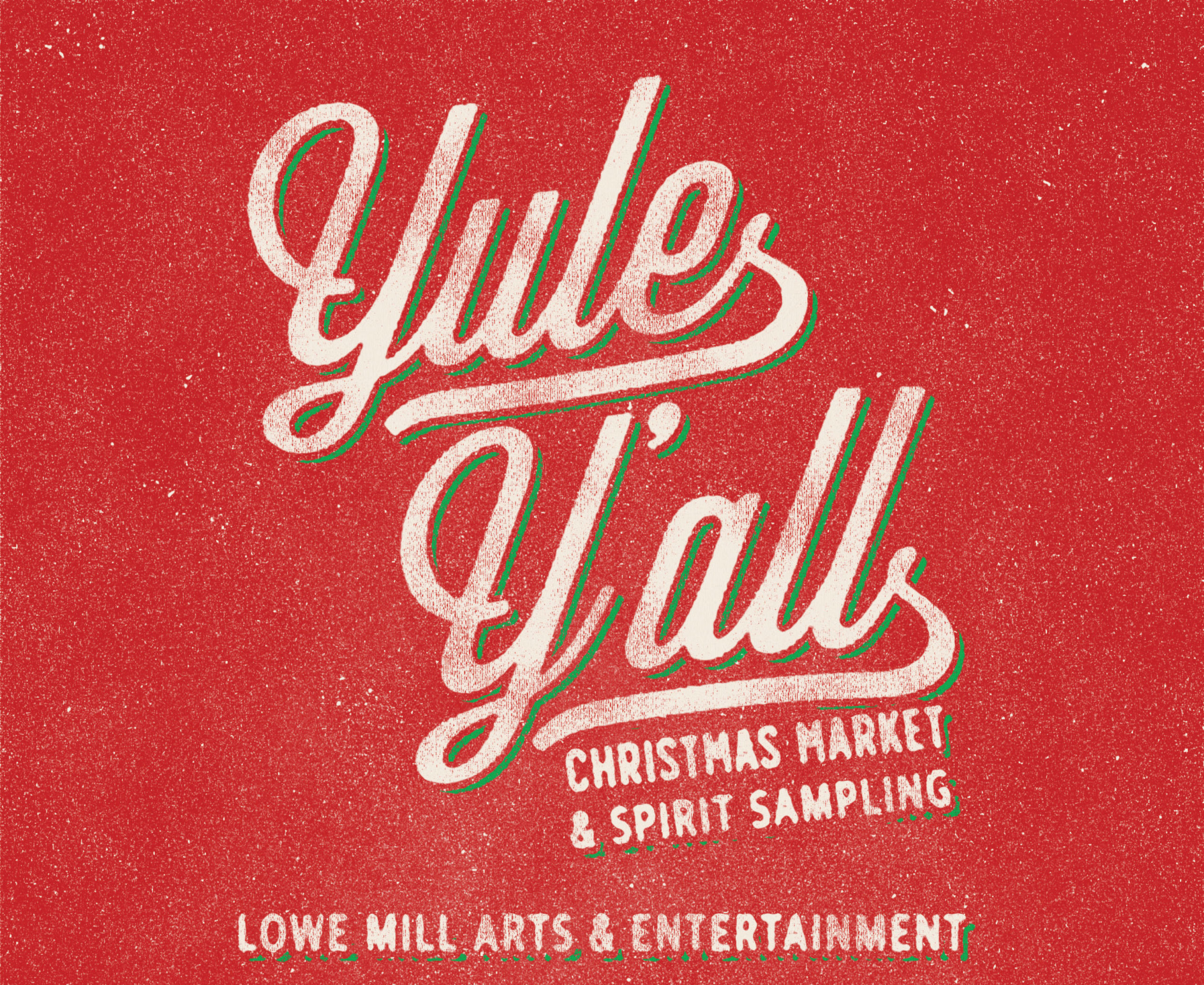 Yule Y'all Lowe Mill ARTS & Entertainment